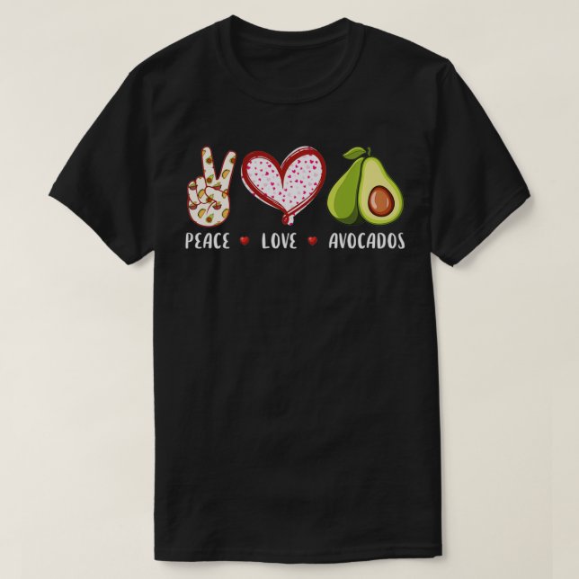 T-shirt Peace Love Avocados Amateurs Cadeaux (Design devant)