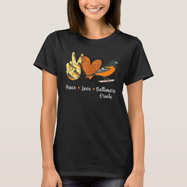 T-shirt Peace Love Baltimore Oriole Bird (Devant)