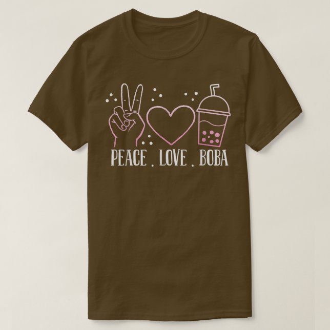T-shirt Peace Love Boba Bubble Tea Drink Tapioca Boba Tea  (Design devant)