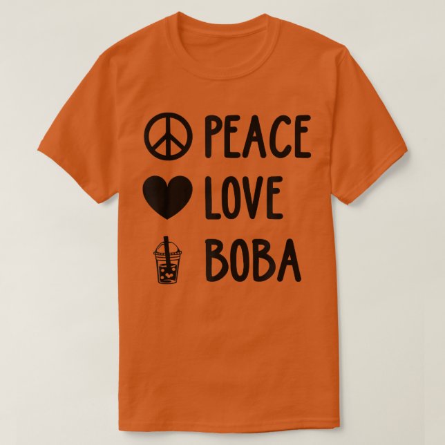 T-shirt Peace Love Boba Graphic Tea Lover Tea Drinker Bubb (Design devant)
