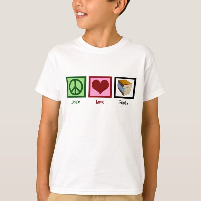 T-shirt Peace Love Books Cute Bookworm Kids (Devant)