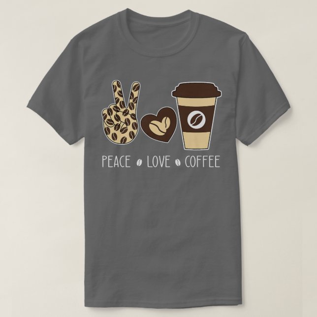 T-shirt Peace Love Café Leopard Lovers Coffee Addict Hip (Design devant)