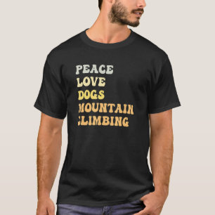 T-shirt Peace Love Chiens Mountain Escalade Retro