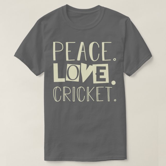 T-shirt Peace love cricket  (Design devant)