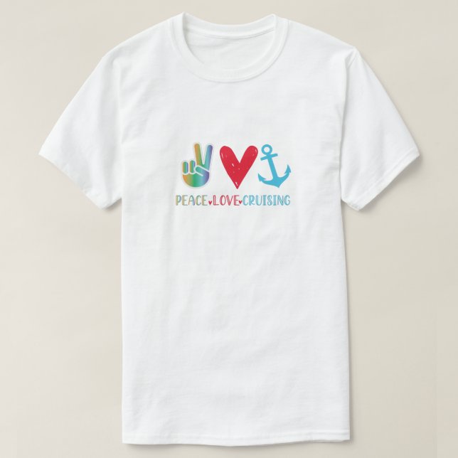 T-shirt Peace Love Cruise, Cruise Gift Cruise Tee (Design devant)