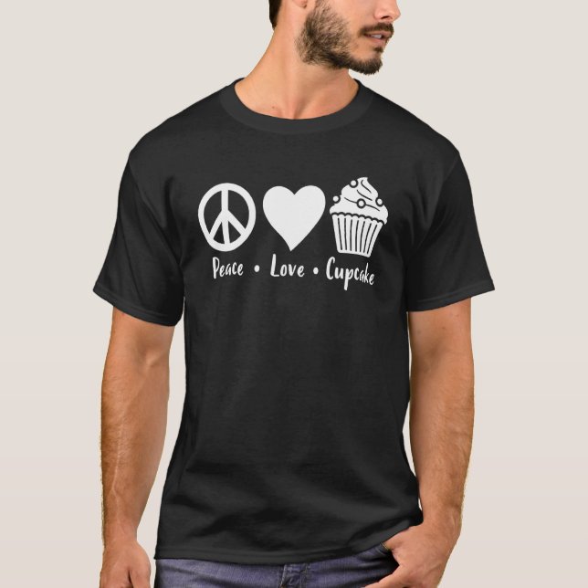 T-shirt Peace Love Cupcake Funny Baking Cupcake Baker Cupc (Devant)