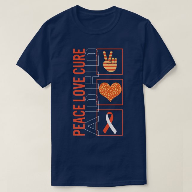 T-shirt Peace Love Cure ADHD Sensibilisation Ruban Warrior (Design devant)