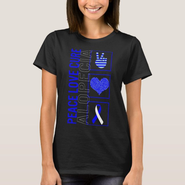 T-shirt Peace Love Cure Alopecia Awareness Ribbon Warrior (Devant)