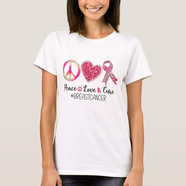 T-shirt PEACE LOVE CURE Cancer du sein (Devant)