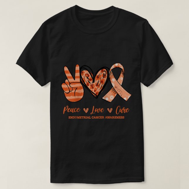 T-shirt Peace Love Cure Floral Ribbon Endomètre Cancer A (Design devant)