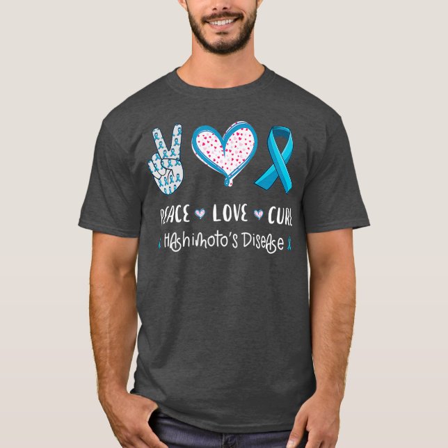 T-shirt Peace Love cure hashimotos maladie sensibilisation (Devant)