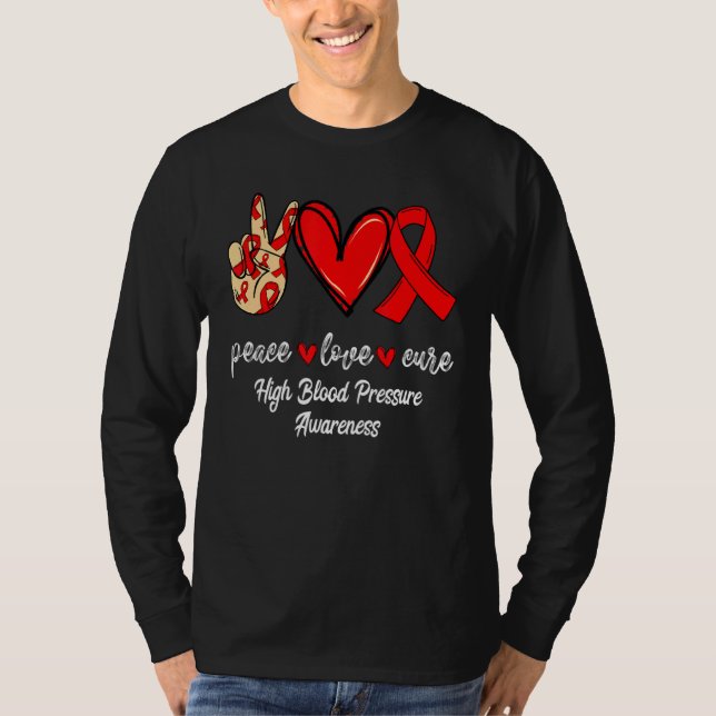 T-shirt Peace Love Cure Haute pression sanguine Ruban Roug (Devant)
