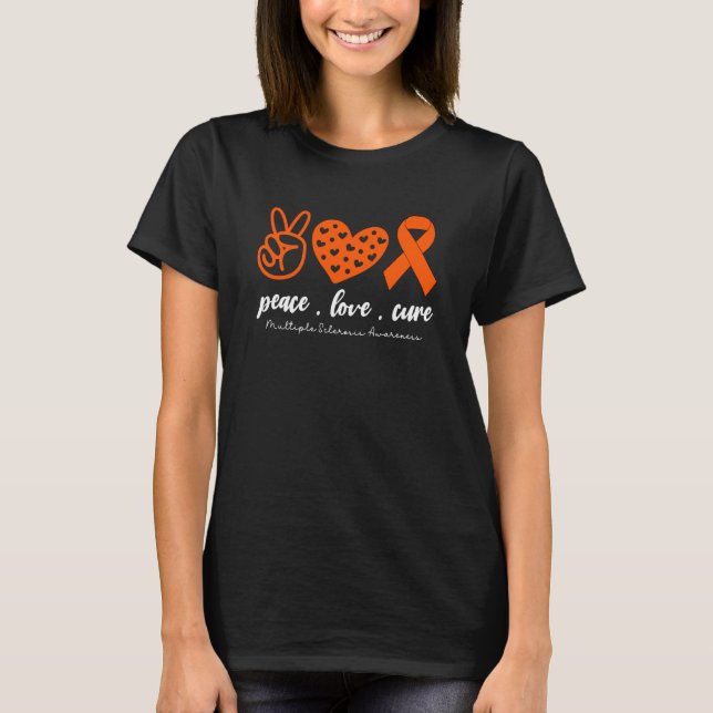 T-shirt Peace Love Cure Multiple Sclerosis For Men Women K (Devant)