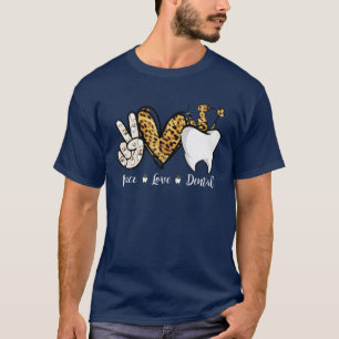 T-shirt Peace Love Dental Leopard Heart Teeth Dentist mign