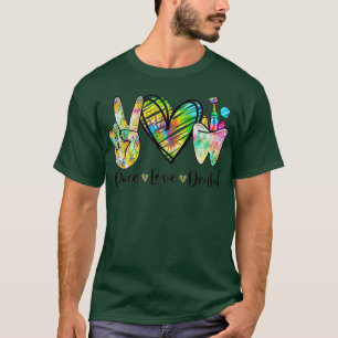 T-shirt Peace Love Dental Tie Dye Heart the mignon Dentist