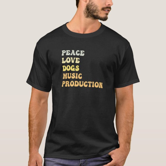 T-shirt Peace Love Dogs Music Production  Retro (Devant)