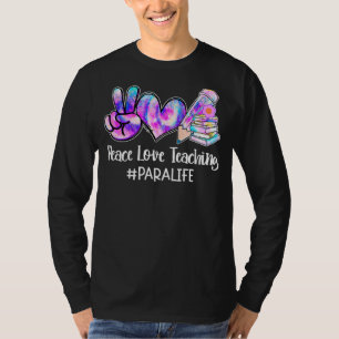 T-shirt Peace Love Enseignement Tie Dye Para vie professio