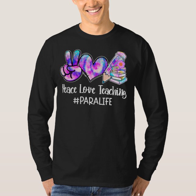 T-shirt Peace Love Enseignement Tie Dye Para vie professio (Devant)