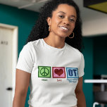 T-shirt Peace Love ergothérapie<br><div class="desc">Un signe de paix, le coeur et les lettres OT font un grand cadeau pour un ergothérapeute.</div>