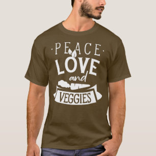 T-shirt Peace Love Et Légume Végétariens Plante