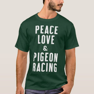 T-shirt Peace Love et Pigeon Racing