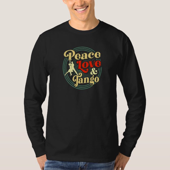 T-shirt Peace Love Et Tango Danser Professeur Style Rétro (Devant)