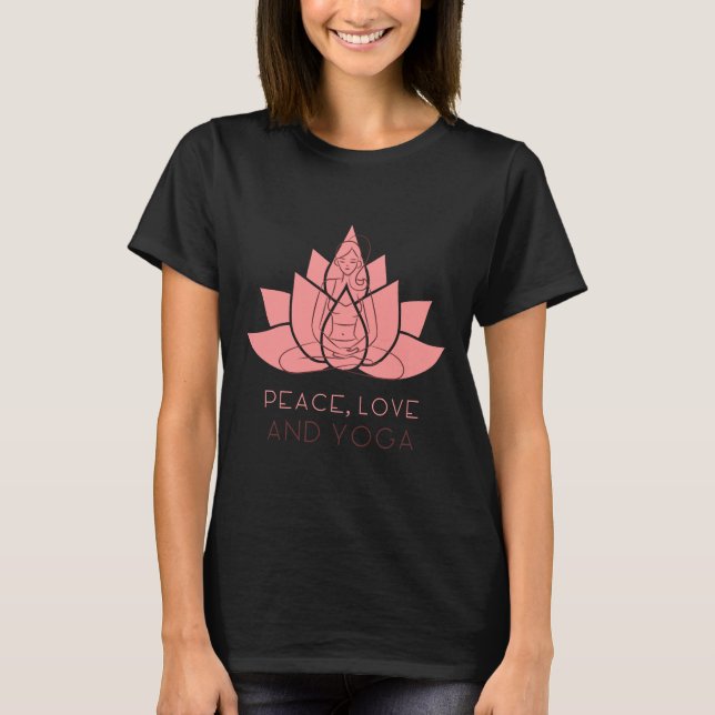 T-shirt Peace Love Et Yoga Yoga Asana Namaste Yoga Life B (Devant)