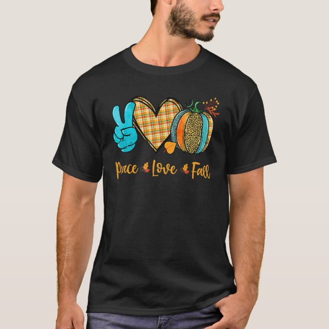 T-shirt Peace & Love & Fall Pumpkin Autum Happy Fall Thank (Devant)