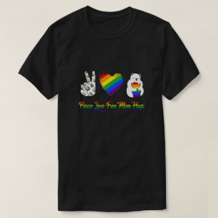 T-shirt Peace Love Free Mom Hugs Bear Pride LGBT