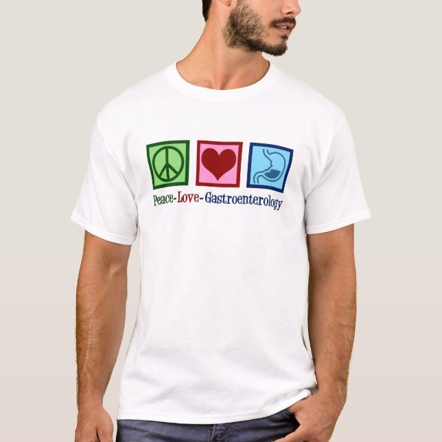 T-shirt Peace Love Gastroentologie (Devant)