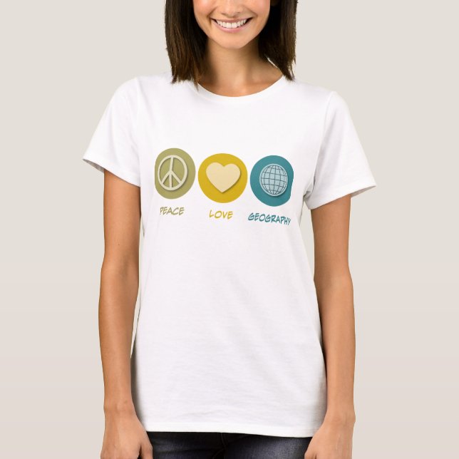 T-shirt Peace Love Géographie (Devant)