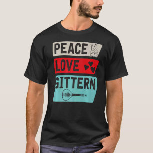 T-shirt Peace Love Gittern Musical Instrument Gittern Play