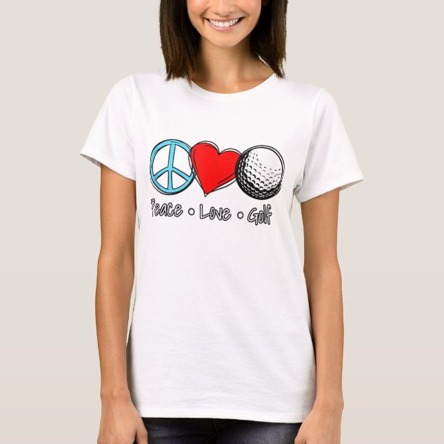 T-shirt Peace Love Golf dire pour golfeur (Devant)