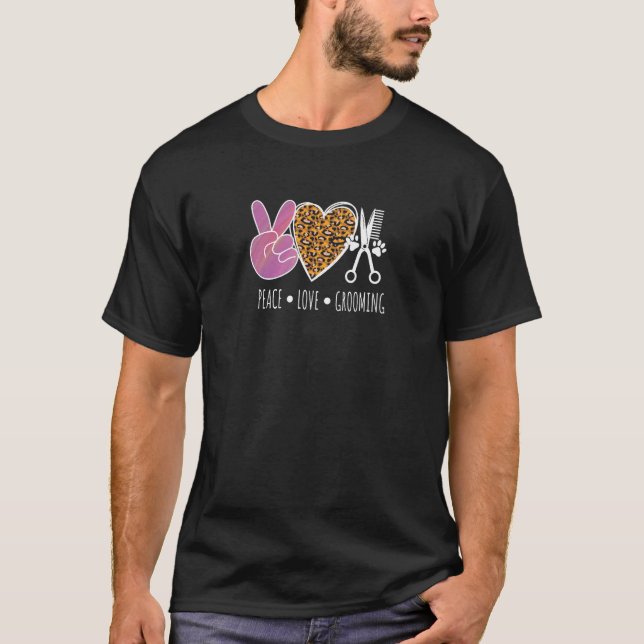 T-shirt Peace Love Grooming  Dog Groomer 1 (Devant)