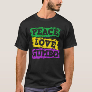 T-shirt Peace Love Gumbo New Orleans Mardi Gras Don