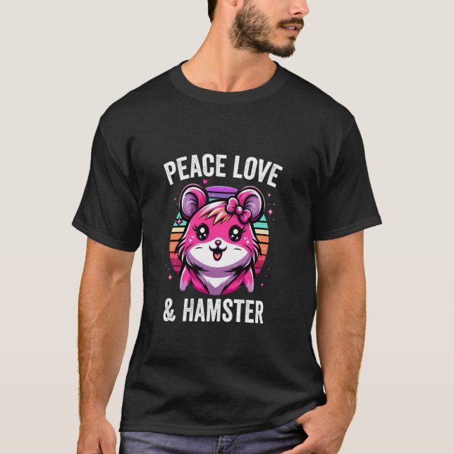 T-shirt Peace Love Hamster Funny Hammy (Devant)