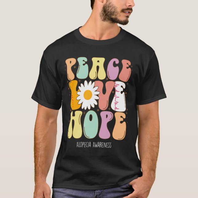 T-shirt Peace Love Hope Alopecia Awareness Don (Devant)