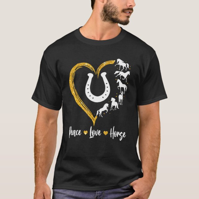 T-shirt Peace Love Horses and Heart Horseshoe Horseback Ri (Devant)