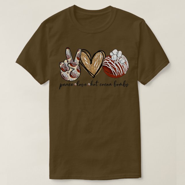 T-shirt Peace Love Hot Cocoa Bombs Joyeux Noël Famille (Design devant)