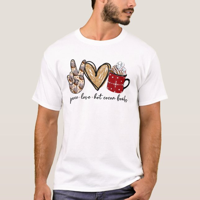 T-shirt Peace Love Hot Cocoa Bombs Joyeux Noël Famille (Devant)