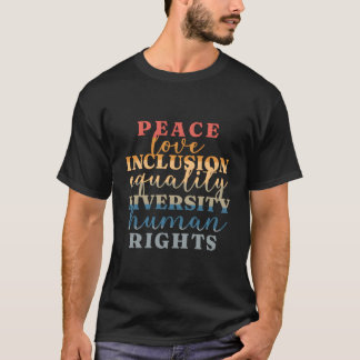 T-shirt Peace Love Inclusion Égalité Diversité Droits de l