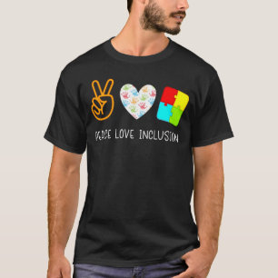 T-shirt Peace Love Inclusion Enseignant de l'éducation sp