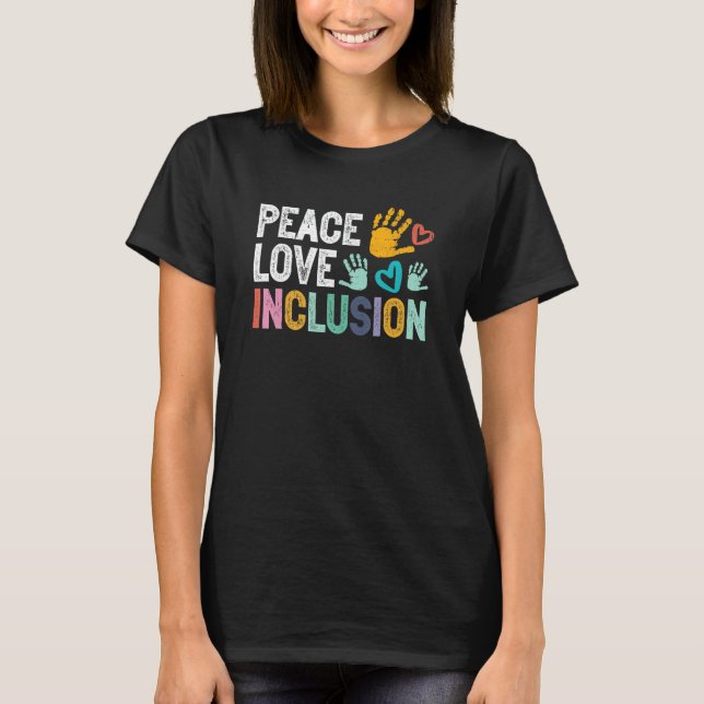 T-shirt Peace love inclusion For A Sped Teacher (Devant)