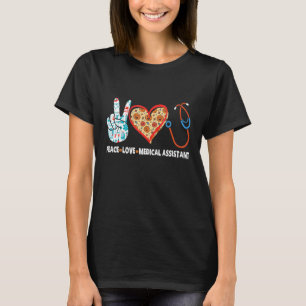 T-shirt Peace Love Infirmière adjointe Médicale Health Car