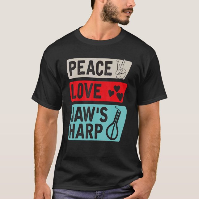 T-shirt Peace Love Jaw's Harp Lamellophone Instrument Murc (Devant)