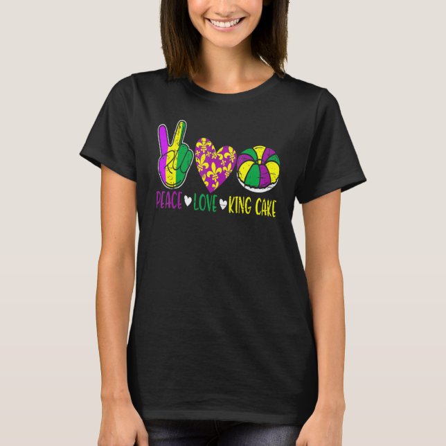 T-shirt Peace Love King Cake Funny Mardi Gras Festival Par (Devant)
