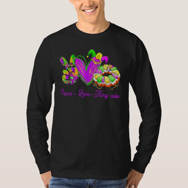 T-shirt Peace Love King Cake Funny Mardi Gras Party Carniv (Devant)