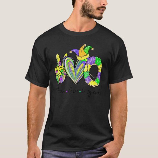 T-shirt Peace Love King Cake Mardi Gras Party Carnaval 1 (Devant)