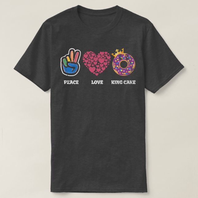 T-shirt Peace Love King Gâteau Pour Les Fans Baker Ou Baki (Design devant)