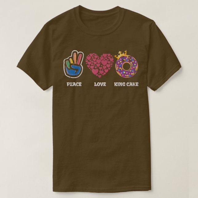 T-shirt Peace Love King Gâteau Pour Les Fans De Boulangeri (Design devant)